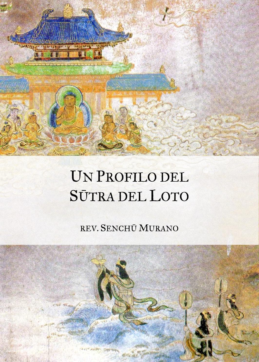 Un profilo del Sūtra del Loto – Rev. Senchū Murano